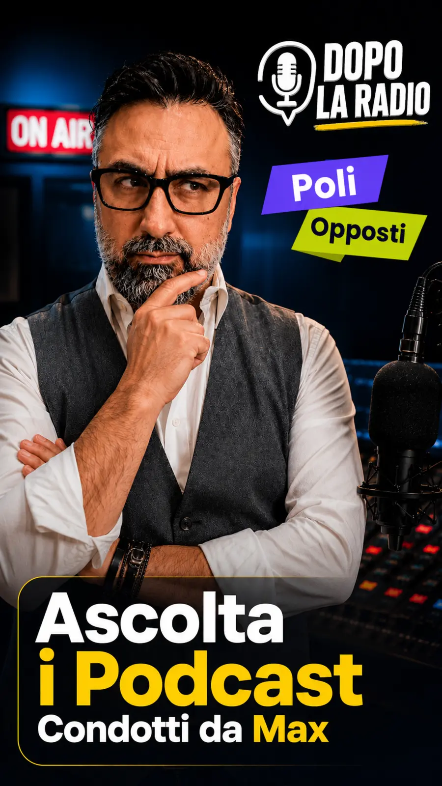 Dopo la Radio e Poli Opposti, podcast condotti da Max Poli